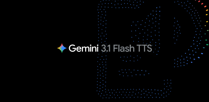 Gemini 3.1 Flash TTS 详解：谷歌新一代文本转语音模型，音质与控制力全面升级